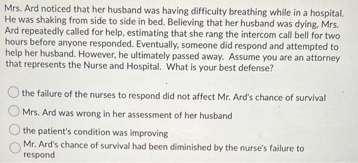 Mrs. Ard noticed that her husband was having