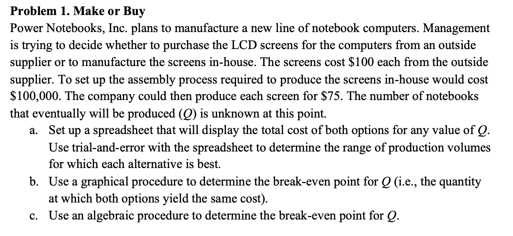 Problem 1. Make or Buy Power Notebooks, Inc.