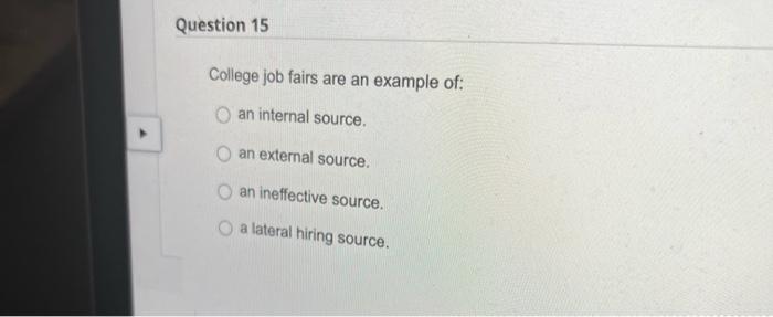 College job fairs are an example of: an internal