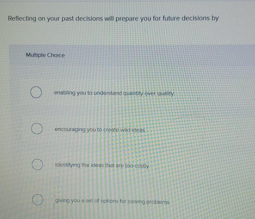 Reflecting on your past decisions will prepare