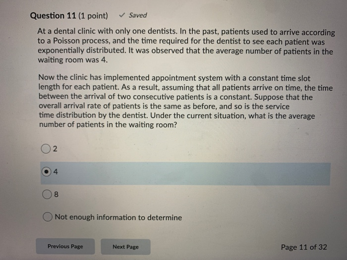 Question 11 (1 point) Saved At a dental clinic