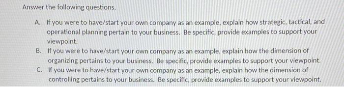 Answer the following questions. A. If you were to