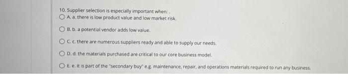 10. Supplier selection is especially important