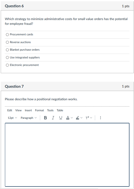 Question 6 1 pts Which strategy to minimize