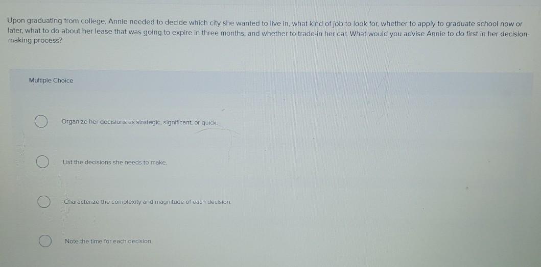 Upon graduating from college, Annie needed to