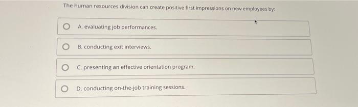 The human resources division can create positive