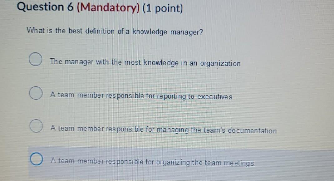 Question 3 (Mandatory) (1 point) Some leaders