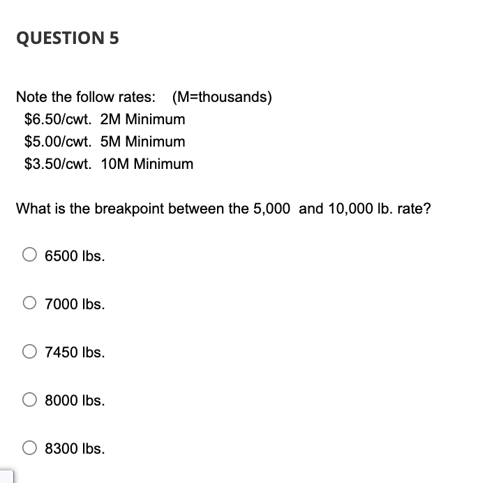 QUESTION 5 Note the follow rates: (M=thousands)