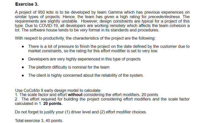 Exercise 3. A project of 950 kdsi is to be