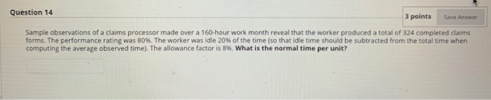 Question 14 3 points Save Answer Sample