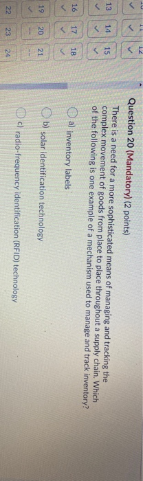 Question 20 (Mandatory) (2 points) There is a