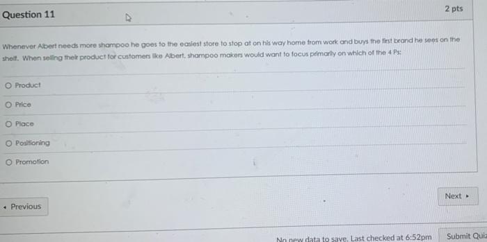 2 pts Question 11 Whenever Albert needs more