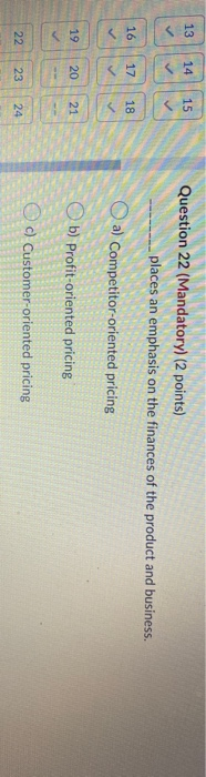 Question 20 (Mandatory) (2 points) There is a