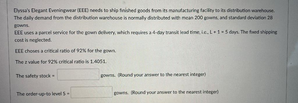 Elyssa's Elegant Eveningwear (EEE) needs to ship