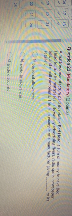 Question 20 (Mandatory) (2 points) There is a