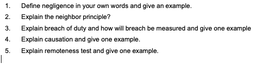 1. Define negligence in your own words and give