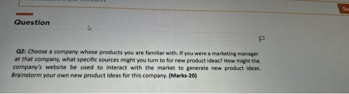 Q2: Choose a company whose products you are