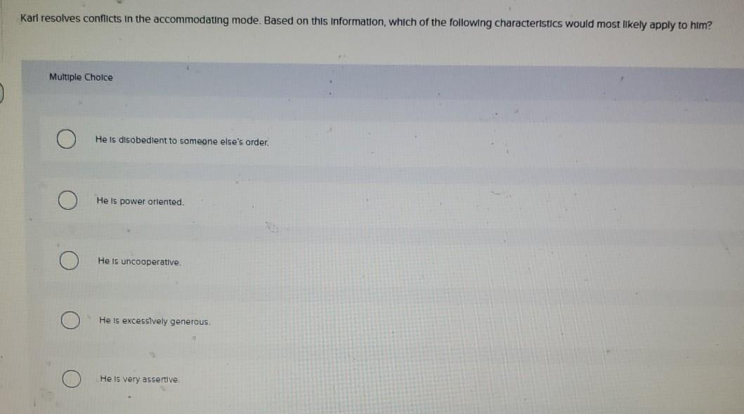 Karl resolves conflicts in the accommodating