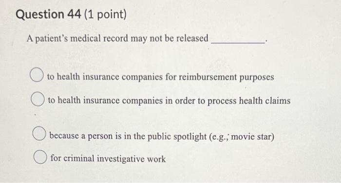 Question 44 (1 point) A patient's medical record