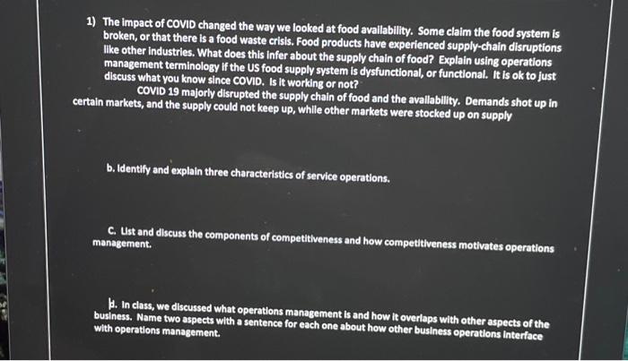 1) The impact of COVID changed the way we looked