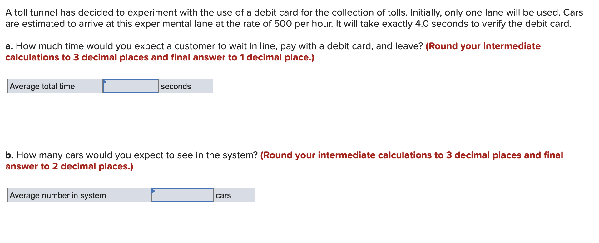 A toll tunnel has decided to experiment with the
