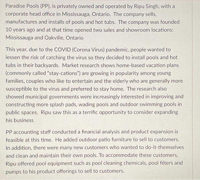 Paradise Pools (PP), is privately owned and