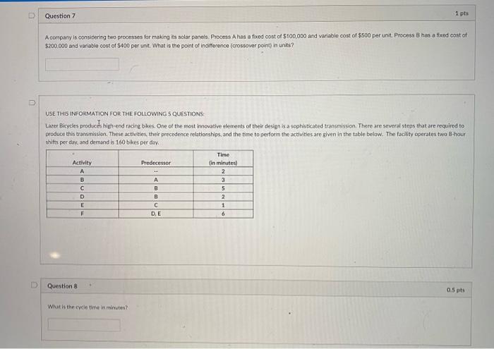 1 pts Question 1 A process strategy that is