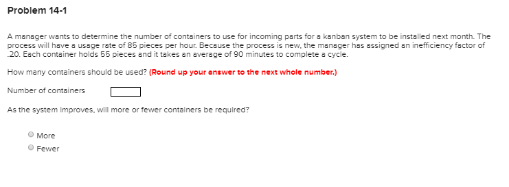 Problem 14-1 A manager wants to determine the