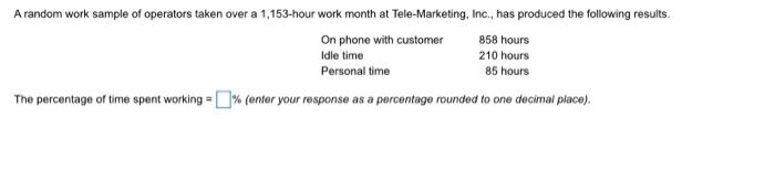 A random work sample of operators taken over a