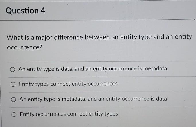 Question 4 What is a major difference between an