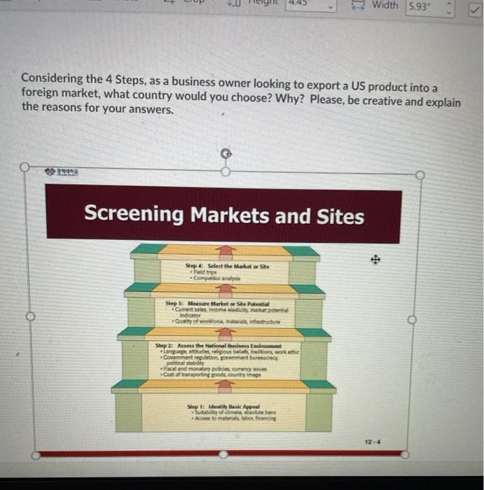 + 4.45 Width 5.93 > > Considering the 4 Steps, as