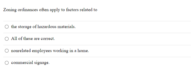 Zoning ordinances often apply to factors related