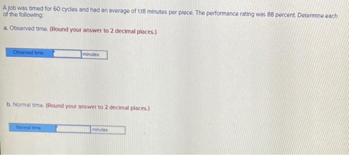 A job was timed for 60 cycles and had an average