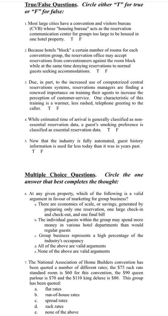 True/False Questions. Circle either "T" for true