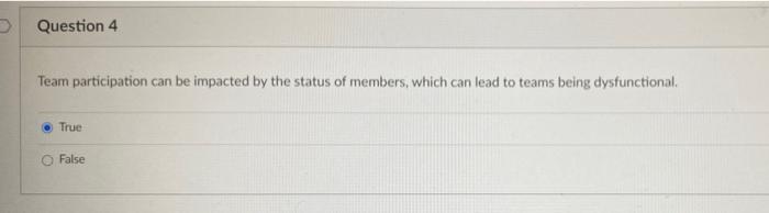 Question 4 Team participation can be impacted by