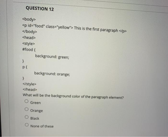 QUESTION 8 What color will be used for the text