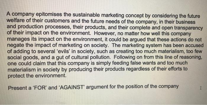 A company epitomises the sustainable marketing