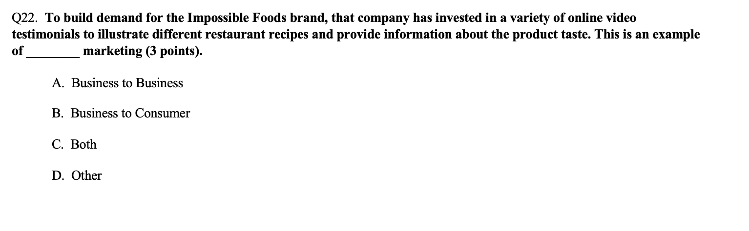 Q22. To build demand for the Impossible Foods