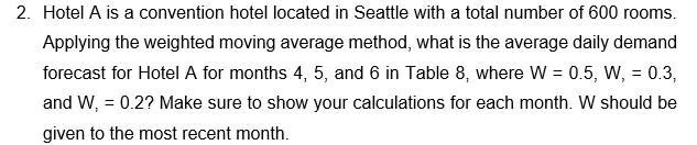 2. Hotel A is a convention hotel located in