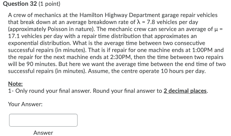 Question 32 (1 point) A crew of mechanics at the