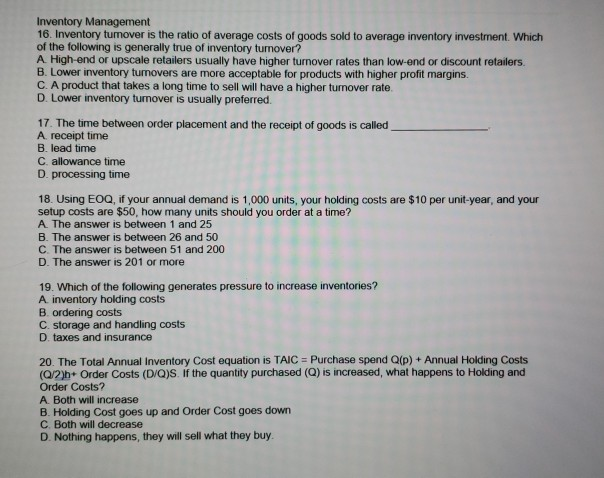 Inventory Management 16. Inventory tumover is the