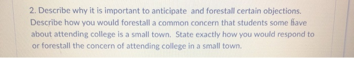 2. Describe why it is important to anticipate and