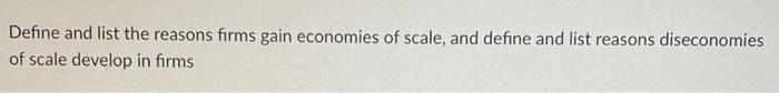 PLS HELP asap!! Define and list the reasons firms