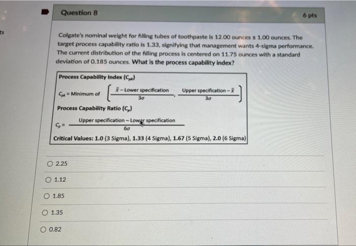 Question 8 6 pts Colgate's nominal weight for