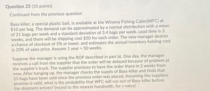 Question 25 (10 points) Continued from the