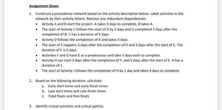 Assignment Given: 1. Construct a precedence