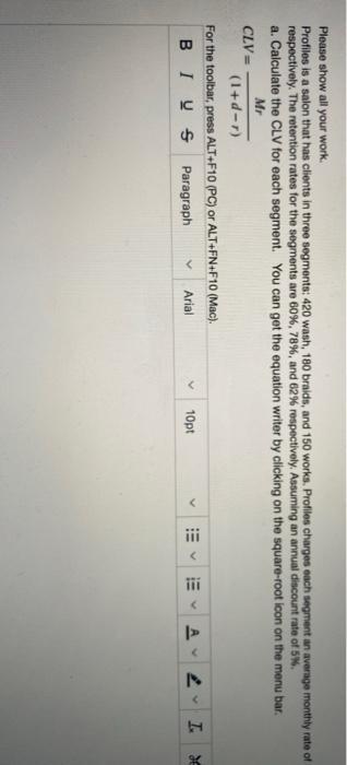 Please show all your work. Profiles is a salon