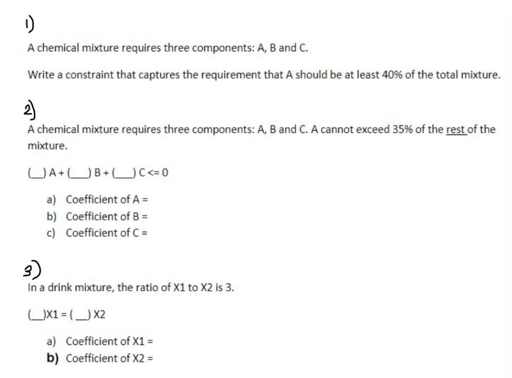 1) A chemical mixture requires three components: