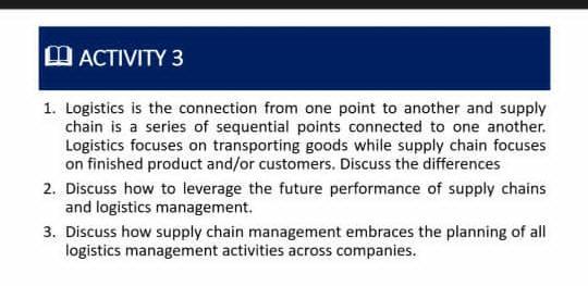 D O ACTIVITY 3 1. Logistics is the connection