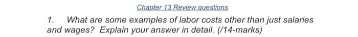 Chapter 13 Review questions 1. What are some
